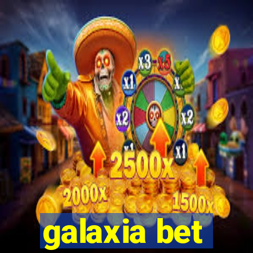 galaxia bet